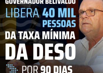 Governador Belivaldo libera 40 mil pessoas da taxa mínima da DESO