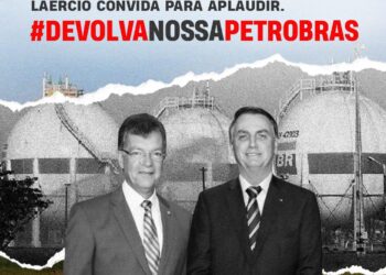 Bolsonaro está rasgando a história da Petrobras, destruindo a economia do povo de Sergipe e matando milhares de empregos