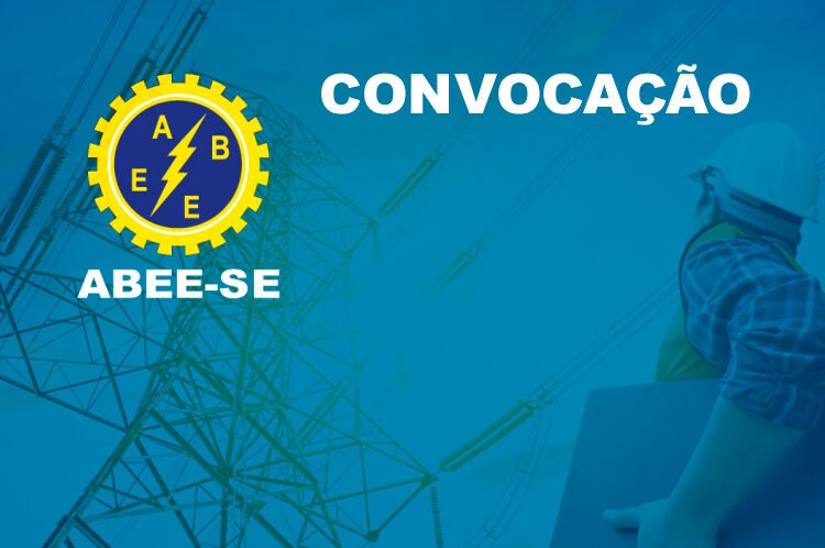Edital de Convocação – ABEE-SE – Associação Brasileira de Engenheiros Eletricistas de Sergipe