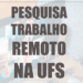 Exploração real no mundo digital: uma radiografia do trabalho remoto na UFS