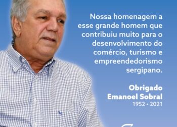 O Sistema Fecomércio/Sesc/Senac Sergipe lamenta a morte do diretor técnico e ex-superintendente do Sebrae, Emanoel Sobral