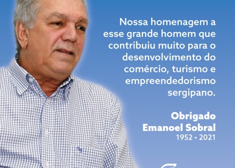 O Sistema Fecomércio/Sesc/Senac Sergipe lamenta a morte do diretor técnico e ex-superintendente do Sebrae, Emanoel Sobral