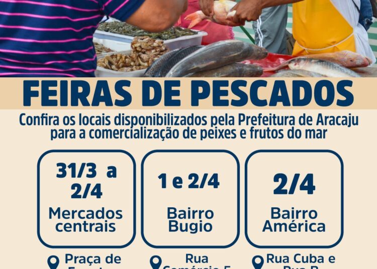 Prefeitura de Aracaju realizará feiras de pescados entre 31 de março e 2 de abril