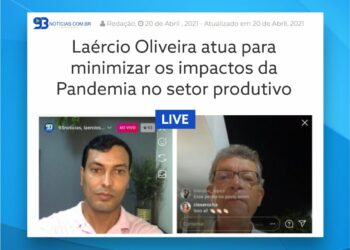 Laércio Oliveira atua para minimizar os impactos da Pandemia no setor produtivo