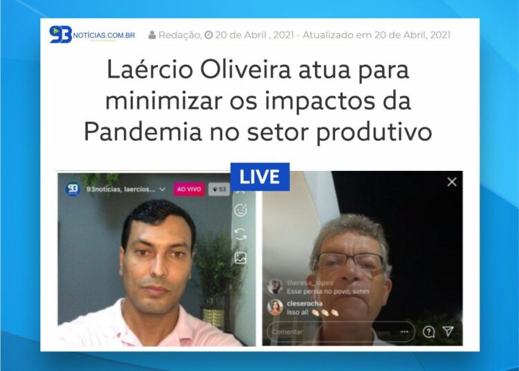 Laércio Oliveira atua para minimizar os impactos da Pandemia no setor produtivo