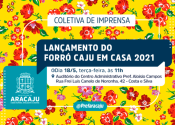 CONVITE: lançamento do Forró Caju em Casa 2021