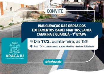 CONVITE: inauguração de obras nos loteamentos Isabel Martins, Santa Catarina e Guarujá