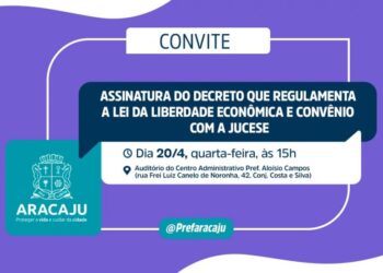 CONVITE: assinatura do decreto que regulamenta a Lei de Liberdade Econômica e Convênio com a Jucese