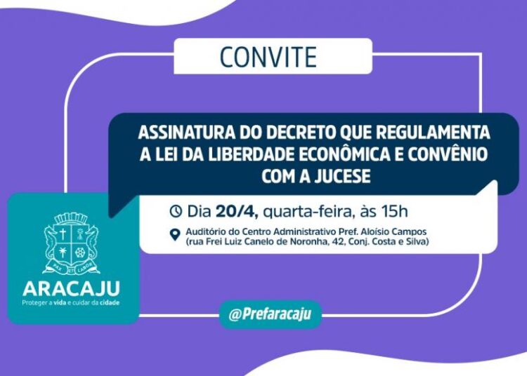 CONVITE: assinatura do decreto que regulamenta a Lei de Liberdade Econômica e Convênio com a Jucese