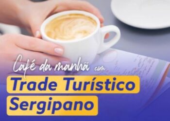 Café da Manhã com Empresário e Turismo em Sergipe será o tema