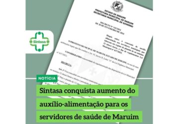 Sintasa conquista aumento do auxílio-alimentação para os servidores da saúde de Maruim