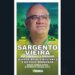 Sargento PM RR Jorge Vieira, ex-presidente da AMESE (Sergipe), um símbolo de coragem e luta pelos policiais e bombeiros militares.