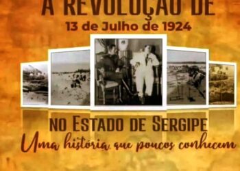 “A Revolução de 13 de Julho em Sergipe: O Movimento Tenentista que Marcou a História do Estado”