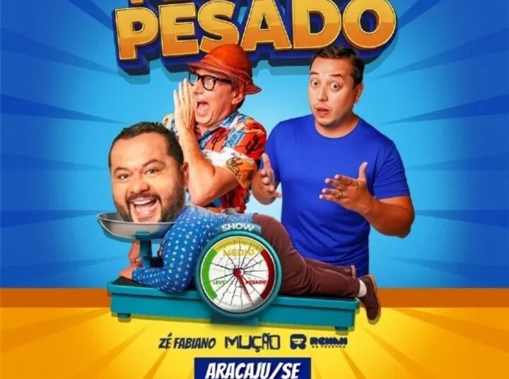 Espetáculo “Pegando Pesado” chega a Aracaju em outubro