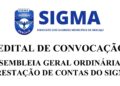 EDITAL DE CONVOCAÇÃOASSEMBLEIA GERAL ORDINÁRIA DEPRESTAÇÃO DE CONTAS DO SIGMA